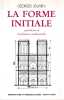 La Forme initiale: symbolisme de l'architecture traditionelle. JOUVEN Georges