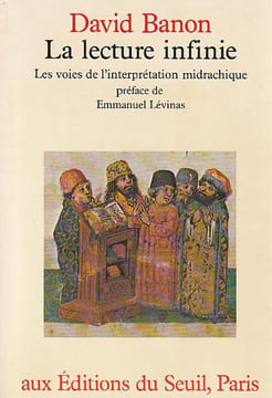 La lecture infinie, les voies de l'interprétation midrachique . BANON David