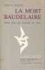 La mort Baudelaire: Essai sur Les fleurs du mal. JACKSON John