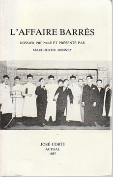 L'Affaire Barrès - dossier préparé et présenté par Marguerite Bonnet . BONNET Marguerite