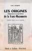 Les origines religieuses et corporatives de la Franc-Ma&ccedil;onnerie . NAUDON Paul