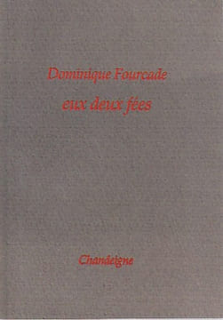 Eux deux fées. FOURCADE Dominique,