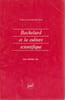 Bachelard et la culture scientifique. GIL Didier
