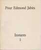 Instants 1 : Pour Edmond Jab&egrave;s . COLLECTIF
