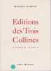 Editions des Trois Collines : Gen&egrave;ve - Paris,. LACHENAL fran&ccedil;ois,