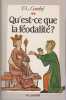 Qu'est-ce que la f&eacute;odalit&eacute;?. GANSHOF F. L.