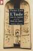 L'Inde (sans les Anglais), pr&eacute;c&eacute;d&eacute; de Mah&eacute; des Indes. LOTI Pierre