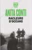 Racleurs d'oc&eacute;ans. CONTI Anita