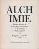 Alchimie. Etudes diverses de Symbolisme herm&eacute;tique et de pratique Philosophale, . CANSELIET Eug&egrave;ne, 