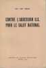 Contre l'agression U. S., pour le salut national,. HO CHI MINH