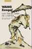 Les trois amis de l'hiver,. WANG Zengqi,