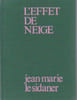 L'effet de neige. LE SIDANER Jean-Marie