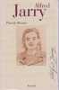 Alfred Jarry,. BESNIER Patrick,