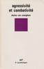 Agressivit&eacute; et combativit&eacute; . VAN CANEGHEM Denise