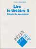 Lire le th&eacute;&acirc;tre 2: L'&eacute;cole du spectateur. UBERSFELD Anne