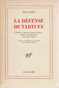 La défense de Tartuffe - Extases, remords, visions, prières, poèmes et méditations d'un Juif converti. JACOB Max,