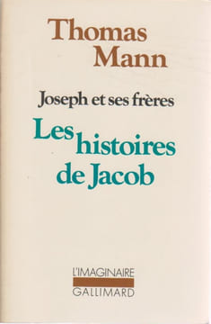 Joseph et ses frères I. Les histoires de Jacob. MANN Thomas