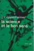 La science et le bon sens, . OPPENHEIMER J. R.,