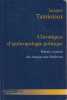 Chroniques d'anthropologie politique: Poi&egrave;sis et praxis des Anciens aux Modernes. TAMINIAUX Jacques