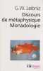 Discours de m&eacute;taphysique suivi de Monadologie et autres textes,. LEIBNIZ G. W.