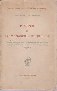 Heine et la Monarchie de Juillet, étude critique sur les Französische Zustände, suivie d une étude sur le Saint-Simonisme chez Heine