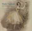 Marie Taglioni: &Eacute;toile du ballet romantique . D'ARCY Chlo&eacute;