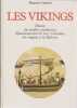 Les vikings: Histoire des peuples scandinaves, &eacute;panouissement de leur civilisation, des origines &agrave; la R&eacute;forme . GRAVIER Maurice