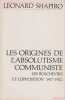 Les origines de l'absolutisme communiste. Les Bolcheviks et l'opposition 1917-1922. SHAPIRO Leonard