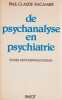 De psychanalyse en psychiatrie: Etude psychopathologiques. RACAMIER Paul Claude