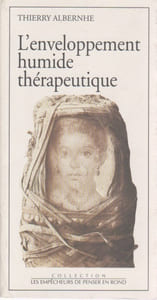 L'enveloppement humide thérapeutique