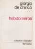 Hebdomeros. DE CHIRICO Giorgio