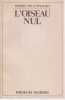 L'oiseau nul. PEUCHMAURD Pierre,