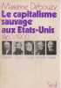 Le capitalisme "sauvage" aux Etats-Unis (1860 - 1900),. DEBOUZY Marianne,