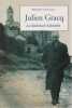 Julien Gracq: La litt&eacute;rature habitable. VOUILLOUX Bernard
