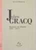 Julien Gracq : Qurante ans d'amiti&eacute; (1967 - 2007),. MALESTROIT (de) Jean,