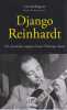 Django Reinhardt: Un musicien tsigane dans l'Europe nazie. REGNIER G&eacute;rard