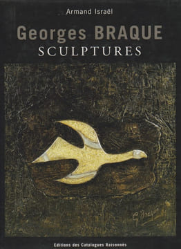 Georges Braque:Sculptures. ISRAËL Armand