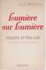 Lumi&egrave;re sur lumi&egrave;re : Pages d'Islam (introduction &agrave; la pens&eacute;e islamique),. MERAD Ali,
