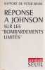 Rapport de Peter Weiss: R&eacute;ponse &agrave; Johnson sur les "bombardements limit&eacute;s". WEISS Peter