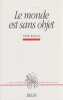 Le monde est sans objet,. KOZOVOI Vadim,