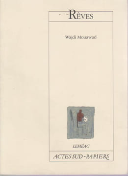 Rêves. MOUAWAD Wajdi, 
