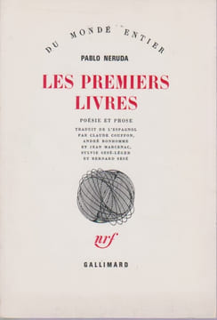 Les premiers livres : poésie et prose. NERUDA Pablo