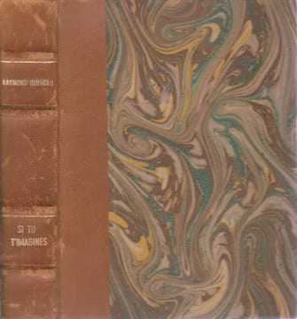 Si tu t'imagines (1920 -1951),. QUENEAU Raymond,