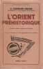 L'orient prehistorique. CHILDE V. Gordon