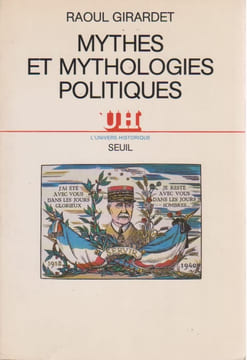 Mythes et mythologies politiques,. GIRARDET Raoul