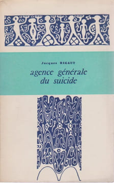 Agence générale du suicide. RIGAUT Jacques