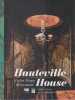Hauteville House : Victor Hugo d&eacute;corateur. HUGO Marie, HUGO Jean Baptiste, HUGO Laura