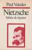 Nietzsche : l'ath&eacute;e de rigueur. VALADIER Paul