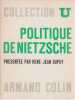 Politique de Nietzsche. DUPUY Ren&eacute;-Jean