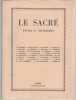 Le sacr&eacute;. Etudes et recherches. Actes du colloque organise par le Centre International d'Etudes Humanistes et par l'Institut d'Etudes Philosophiques ...